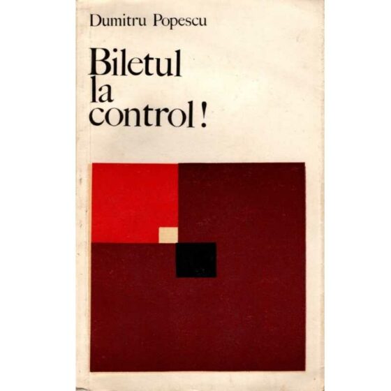 Biletul la control! © Dumitru Popescu