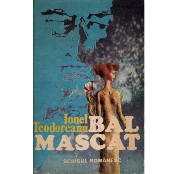 Bal mascat © Ionel Teodoreanu