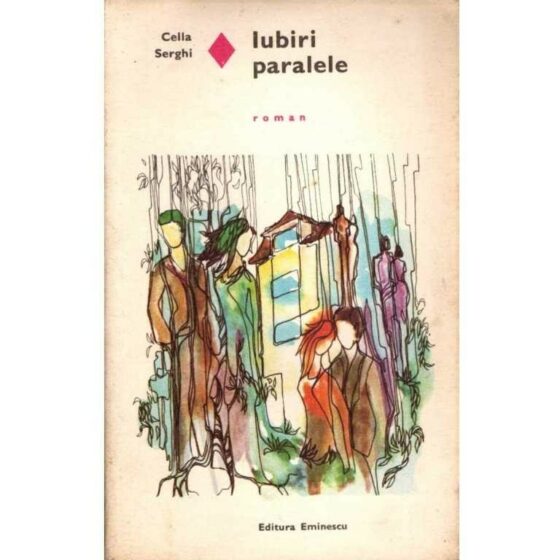 Iubiri paralele © Cella Serghi