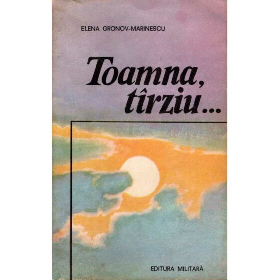 Toamna, târziu… © Elena Gronov-Marinescu