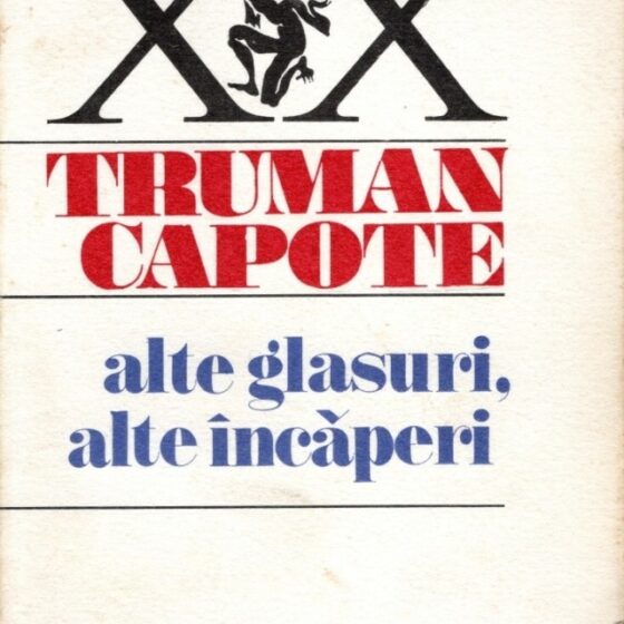 Alte glasuri, alte încăperi © Truman Capote