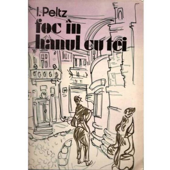 Foc în Hanul cu tei © I. Peltz