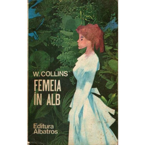 Femeia în alb © Wilkie Collins
