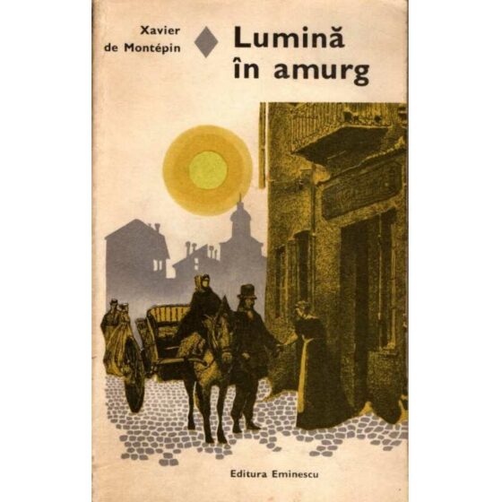 Lumină în amurg © Xavier de Montépin