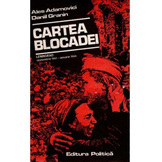 Cartea blocadei © Ales Adamovici, Daniil Granin