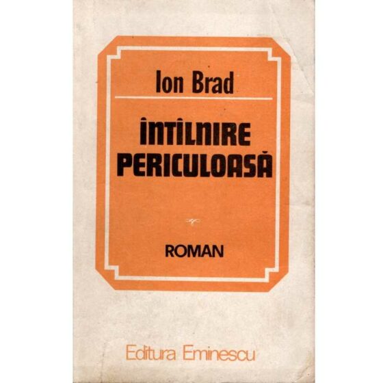 Întîlnire periculoasă © Ion Brad