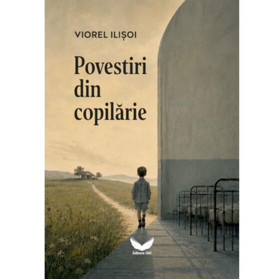 Povestiri din copilărie © VIOREL ILIȘOI